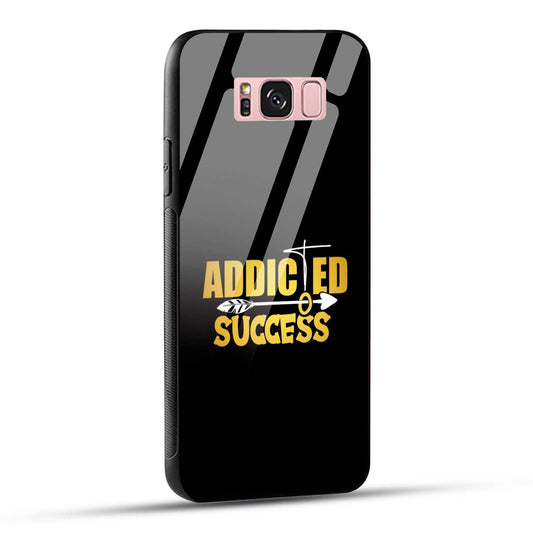 Samsung Galaxy S8 Plus Back Cover Addicted To Success Empowerment Quote Printed Glass Case