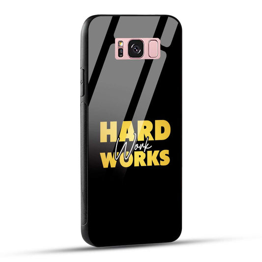 Samsung Galaxy S8 Plus Back Cover Hard Work Works Empowerment Quote Printed Glass Case
