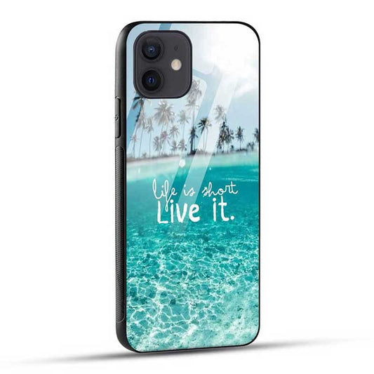 Life Is Short Live It Glass Case