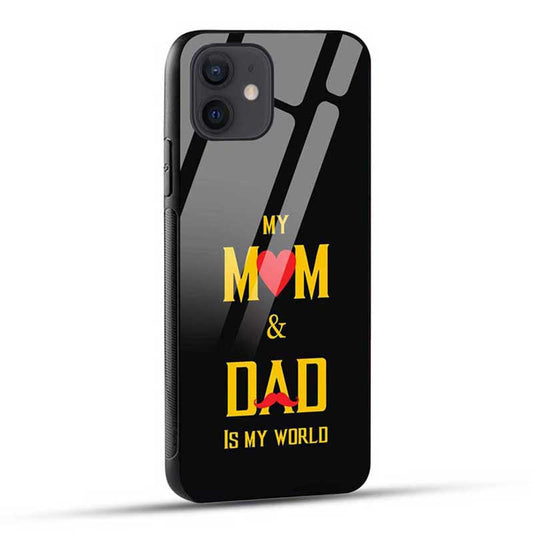 Mom Dad Is My World Glass Case