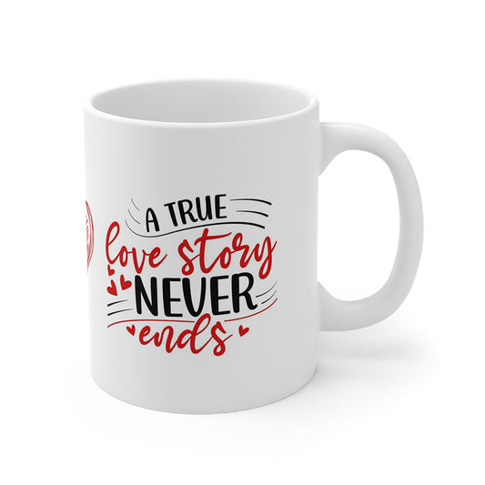 A True Love Story Never Ends Mug