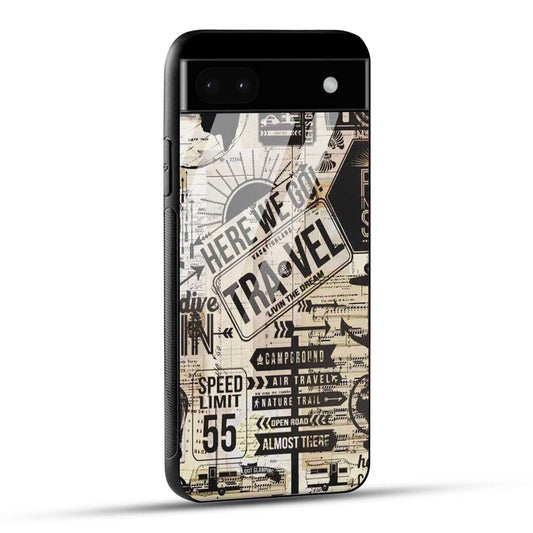 Google Pixel 6A Back Cover Here We Go Travel Printed Glass Case