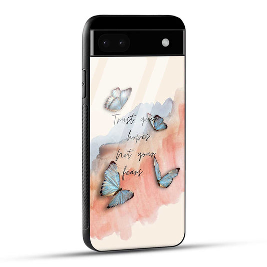 Google Pixel 6A Back Cover Trust Your Hopes Printed Glass Case