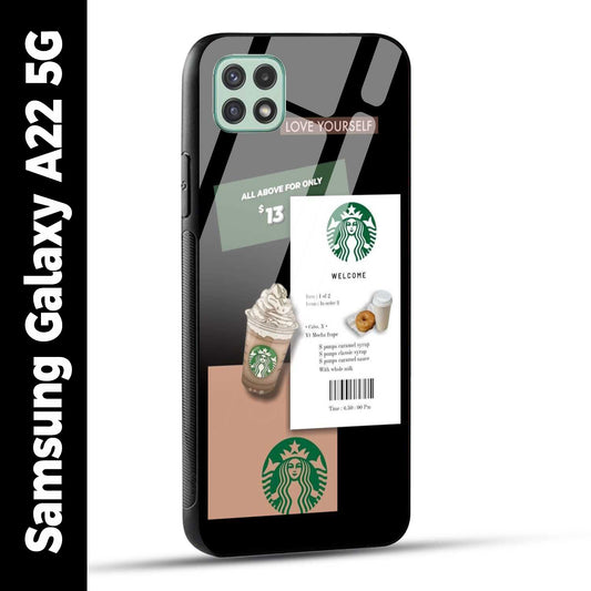 Samsung Galaxy A22 5G Back Cover Starbucks Coffee Love Yourself Printed Glass Case