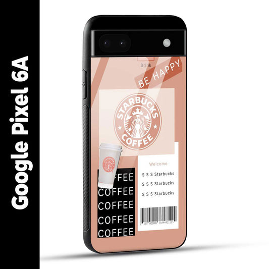 Google Pixel 6A Back Cover Starbucks Coffee Happy Printed Glass Case