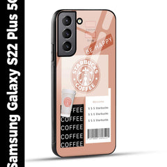 Samsung Galaxy S22 Plus 5G Back Cover Starbucks Coffee Happy Printed Glass Case