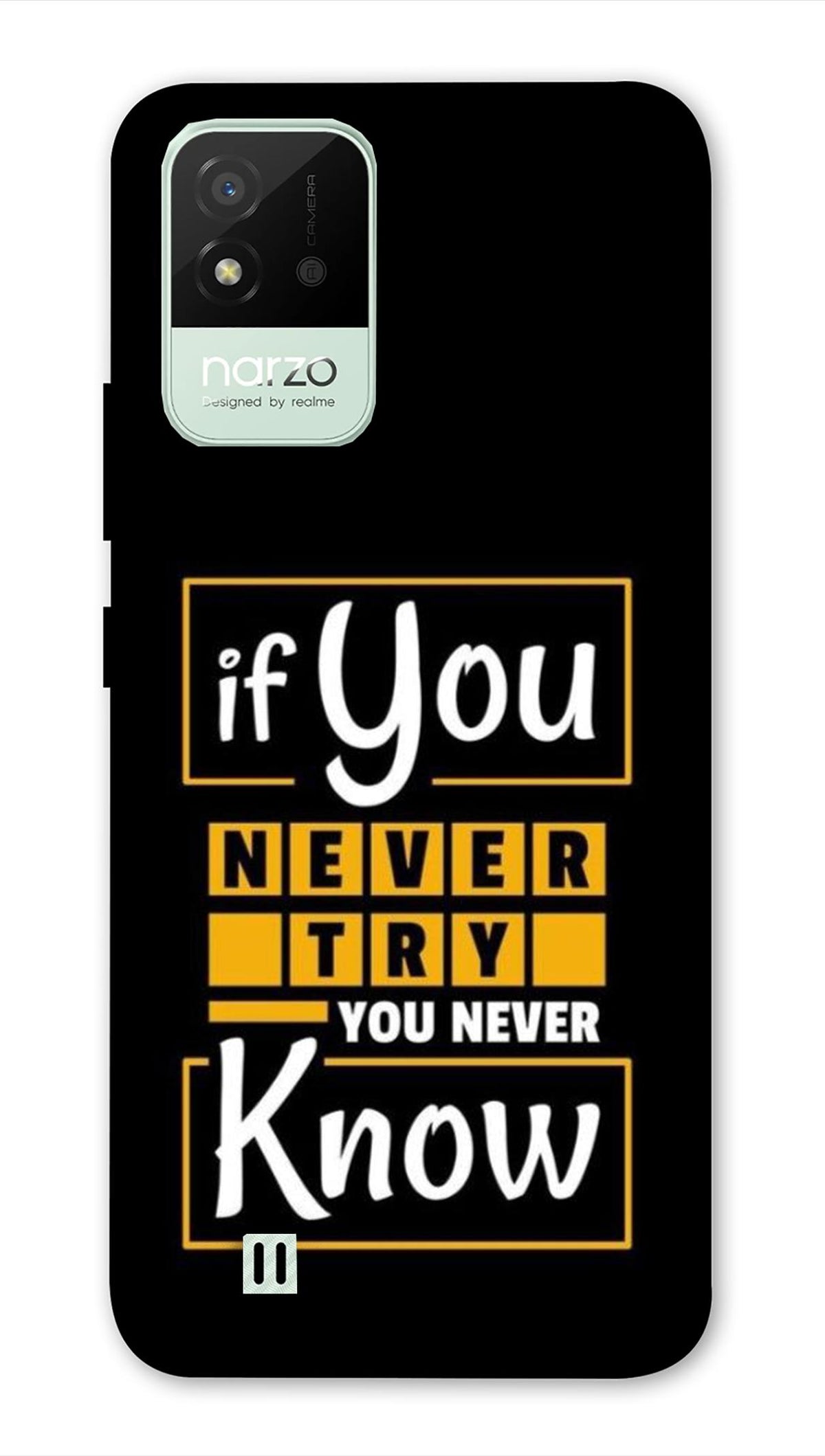 Realme Narzo 50i Back Cover If you Never Try Printed Hard Case