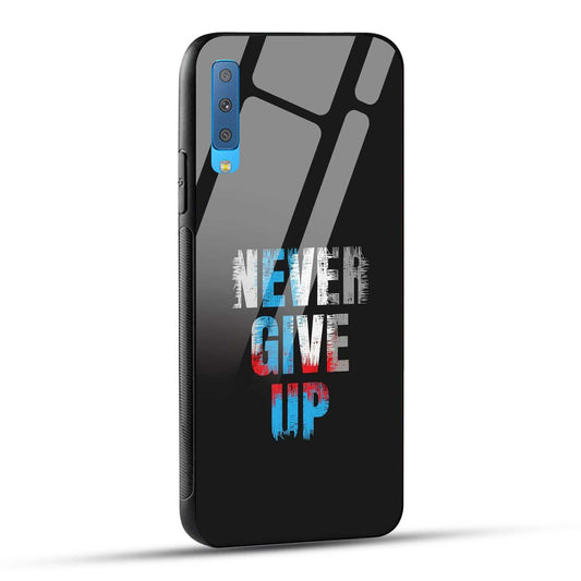 Samsung Galaxy A7 2018 Back Cover Never Give Up Quote Printed Glass Case