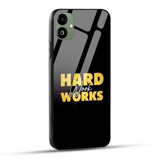 Samsung Galaxy F14 5G Back Cover Hard Work Works Empowerment Quote Printed Glass Case