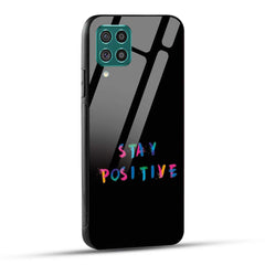 Samsung Galaxy F62 Back Cover Stay Positive Printed Glass Case