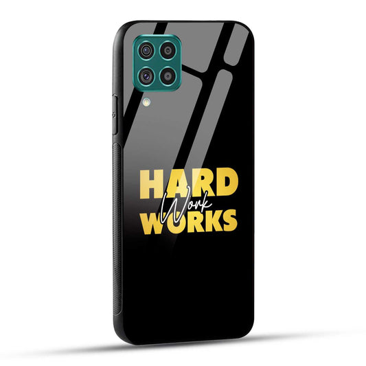 Samsung Galaxy F62 Back Cover Hard Work Works Empowerment Quote Printed Glass Case