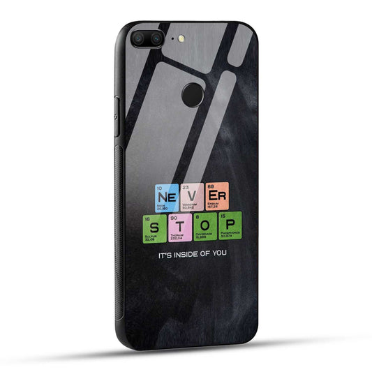 Honor 9 Lite Back Cover Never Stop Its Inside Of you Printed Glass Case