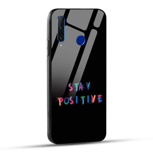 Honor 10i / Honor 20i Back Cover Stay Positive Printed Glass Case