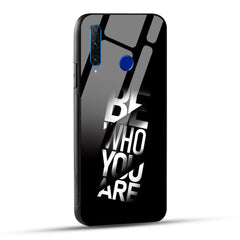Honor 10i / Honor 20i Back Cover Be Who You Are Printed Glass Case