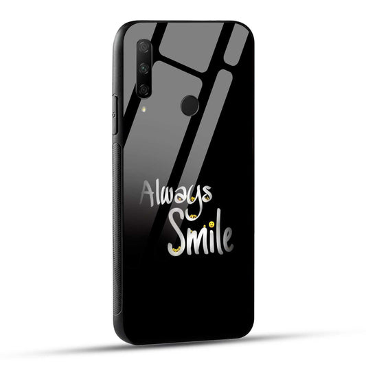 HONOR 9X Back Cover Always Smile Happy Printed Glass Case