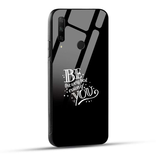 HONOR 9X Back Cover Be The Very Best Virsion Of You Motivation Quote Printed Glass Case