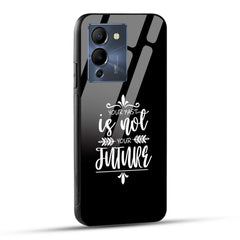 INFINIX NOTE 12 TURBO 5G / G96 Back Cover Your Past Is Not Your Future Positivity Quote Printed Glass Case