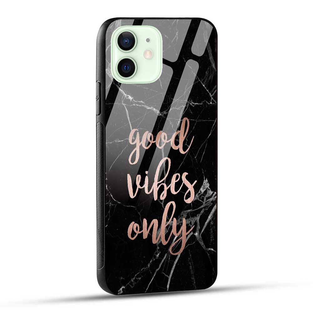 iPhone 12 Mini Back Cover Good Vibes Only Glass Case