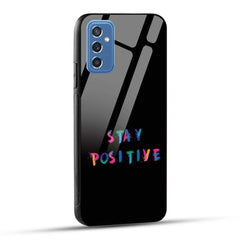 Samsung Galaxy M52 5G Back Cover Stay Positive Printed Glass Case