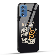 Samsung Galaxy M52 5G Back Cover I Need More Space Printed Glass Case