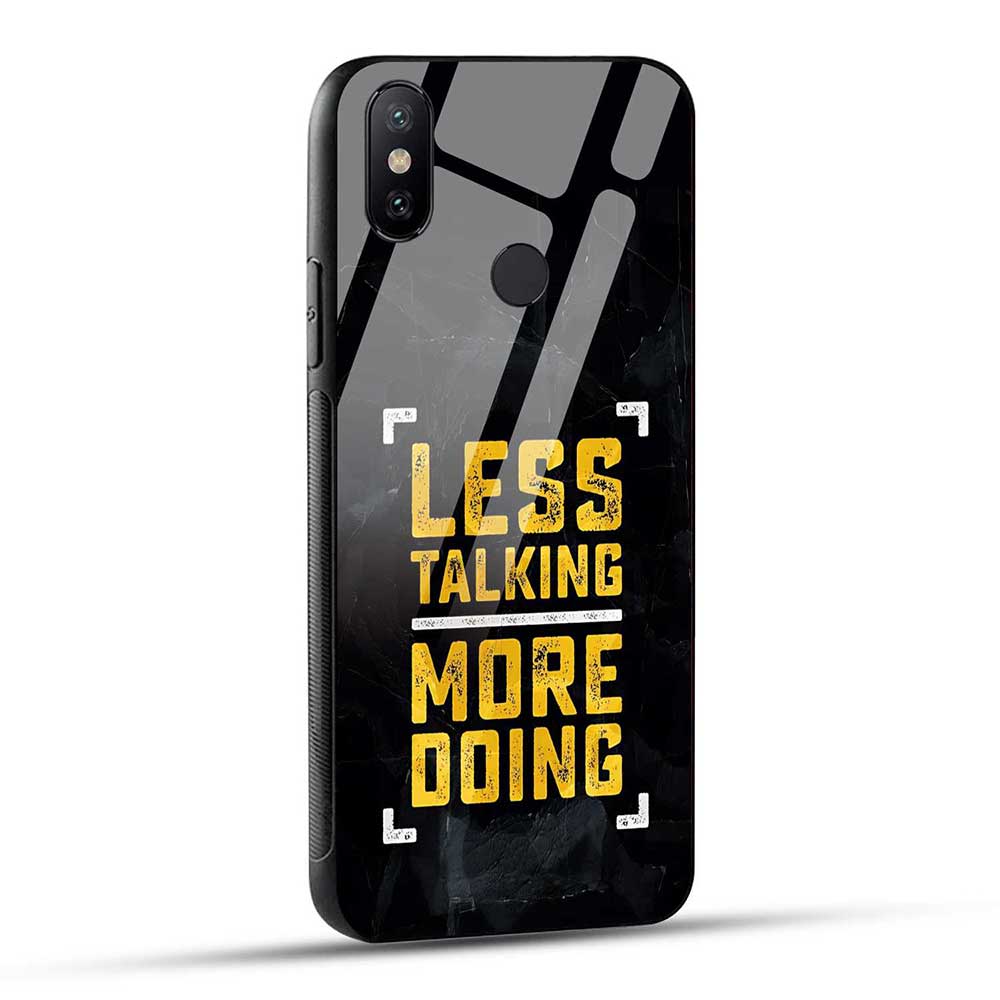 MI A2 Back Cover Less Talking More Doing Glass Case