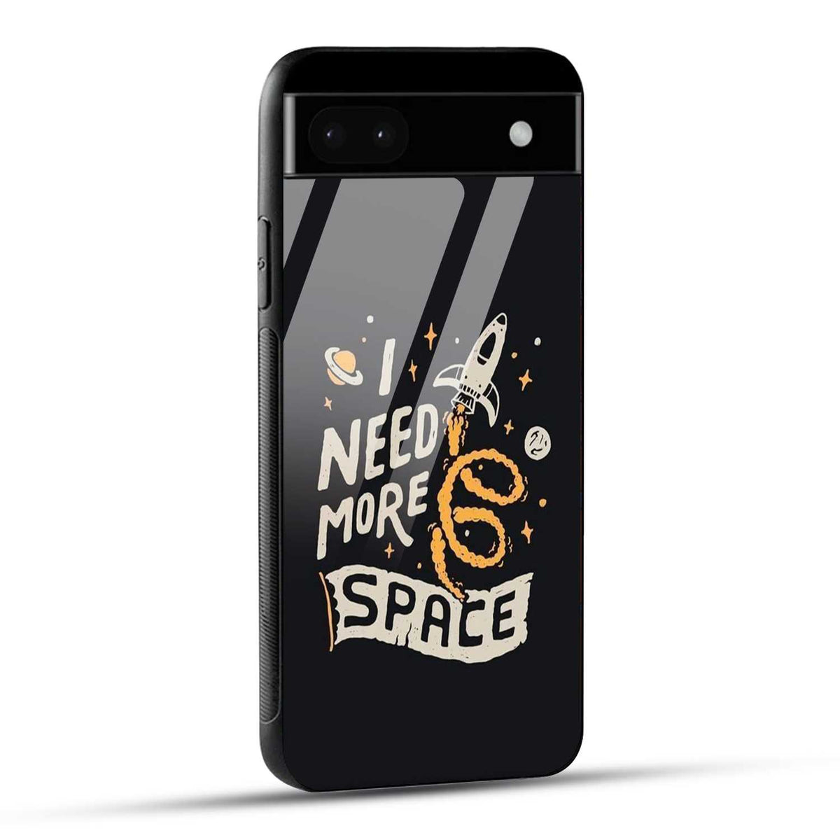 Google Pixel 6A Back Cover I Need More Space Printed Glass Case