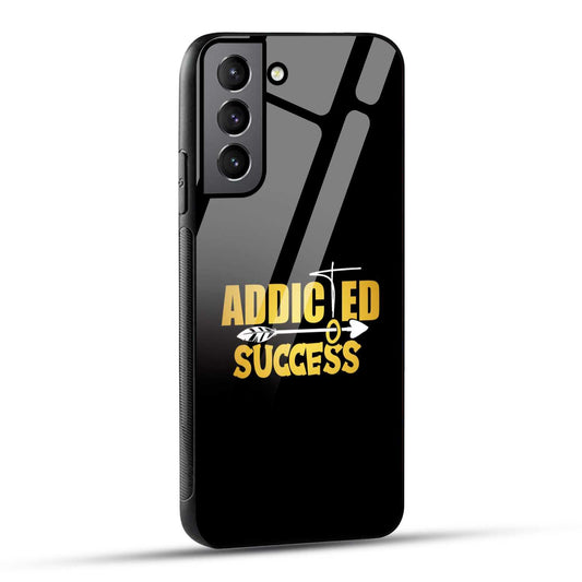 Samsung Galaxy S22 Plus 5G Back Cover Addicted To Success Empowerment Quote Printed Glass Case