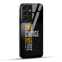 Samsung Galaxy S21 Ultra 5G Back Cover One Choice One Life Printed Glass Case