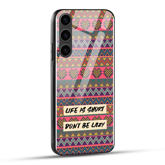Samsung Galaxy S23 5G Back Cover Patterned Motivational Quote Printed Glass Case