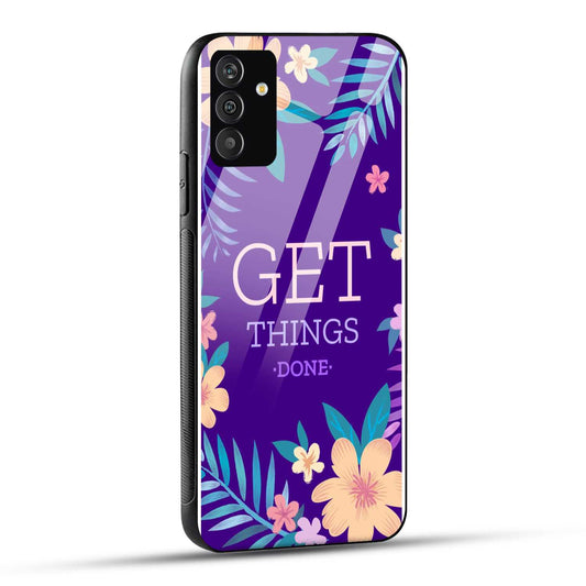 Samsung Galaxy S24 5G Back Cover Get Things Done Printed Glass Case