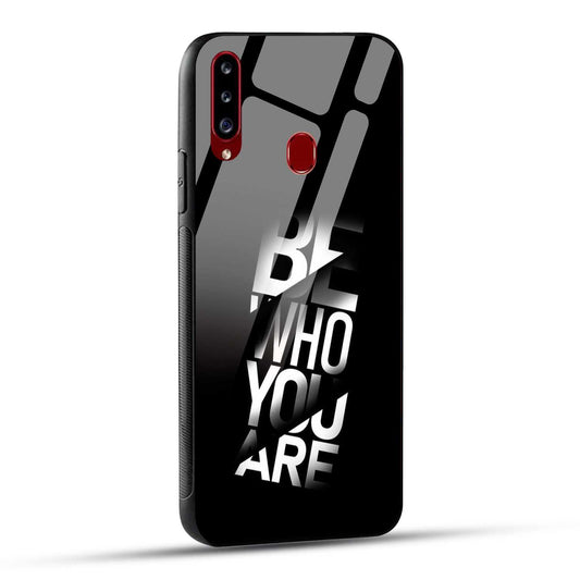 Samsung Galaxy A20s Back Cover Be Who You Are Printed Glass Case