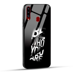 Samsung Galaxy A20s Back Cover Be Who You Are Printed Glass Case