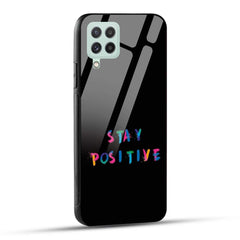 Samsung Galaxy A22 4G Back Cover Stay Positive Printed Glass Case