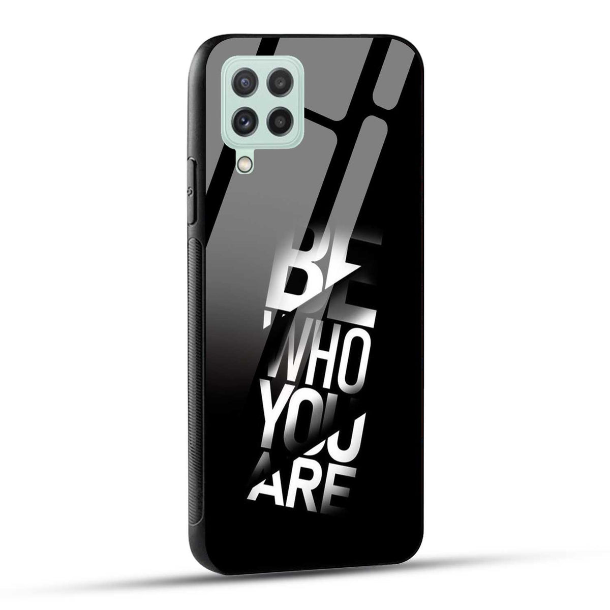 Samsung Galaxy A22 4G Back Cover Be Who You Are Printed Glass Case