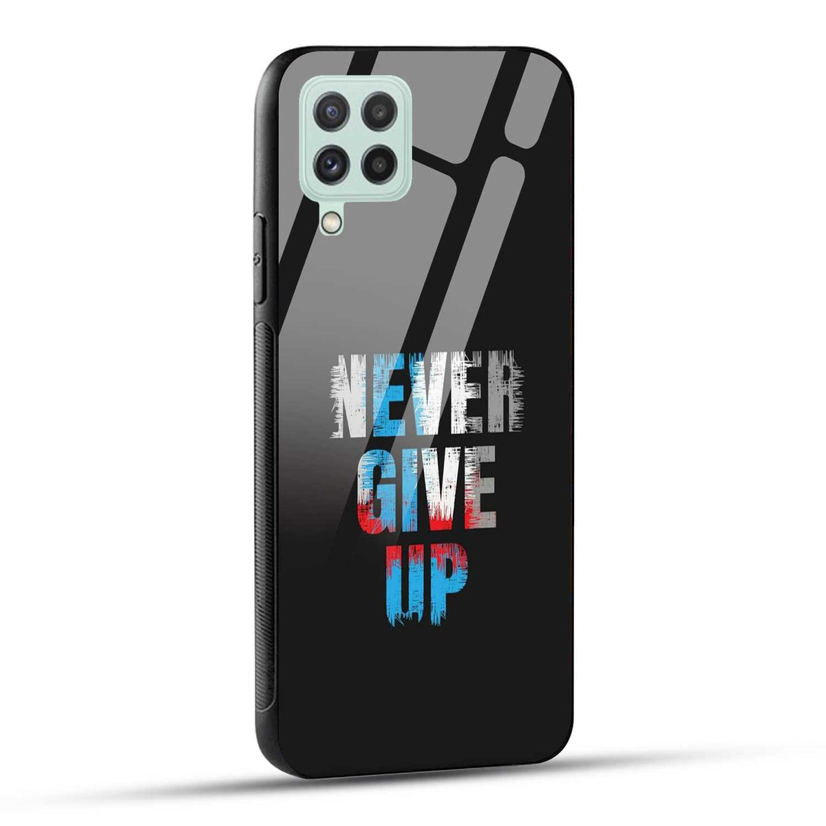 Samsung Galaxy A22 4G Back Cover Never Give Up Quote Printed Glass Case