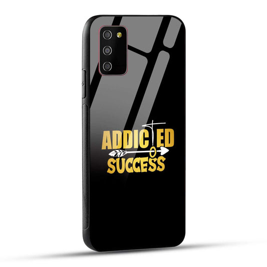 Samsung Galaxy M02s / Samsung Galaxy A03s / Samsung Galaxy F02S Back Cover Addicted To Success Empowerment Quote Printed Glass Case