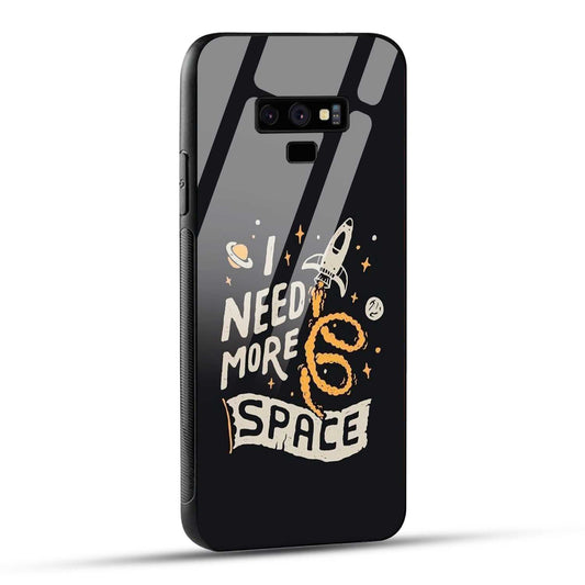 Samsung Galaxy Note 9 Back Cover I Need More Space Printed Glass Case