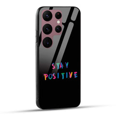 Samsung Galaxy S23 Ultra 5G Back Cover Stay Positive Printed Glass Case