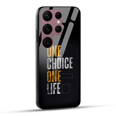 Samsung Galaxy S23 Ultra 5G Back Cover One Choice One Life Printed Glass Case
