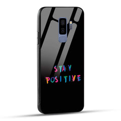 Samsung Galaxy S9 Plus Back Cover Stay Positive Printed Glass Case