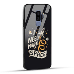 Samsung Galaxy S9 Plus Back Cover I Need More Space Printed Glass Case