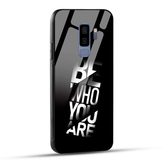 Samsung Galaxy S9 Plus Back Cover Be Who You Are Printed Glass Case
