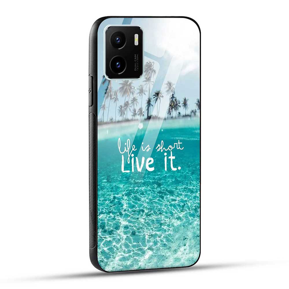 VIVO Y15s / VIVO Y15c / VIVO Y01 Back Cover Life is Short Live It Glass Case